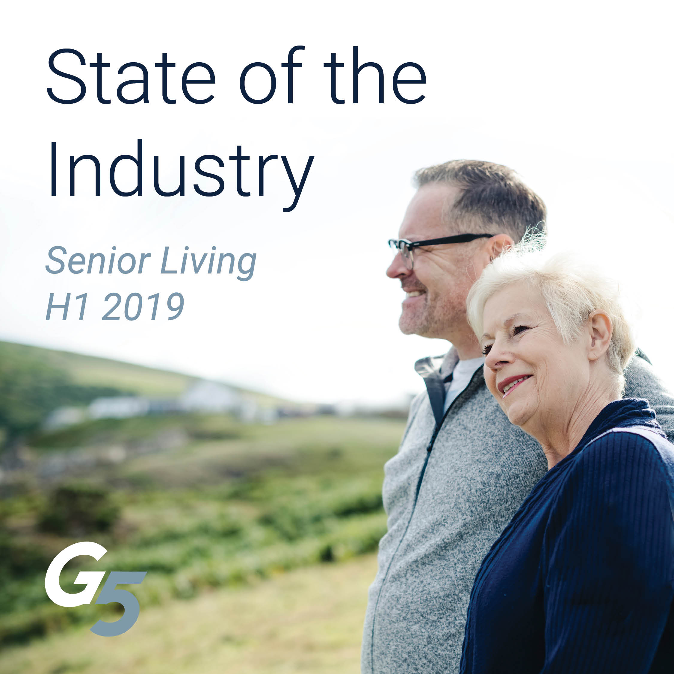 G5 Senior Living State of the Industry