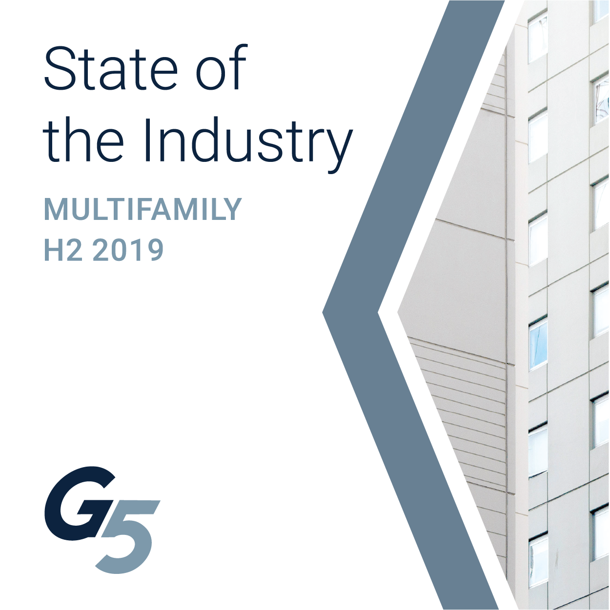 G5 Multifamily State of the Industry Report 2H 2019